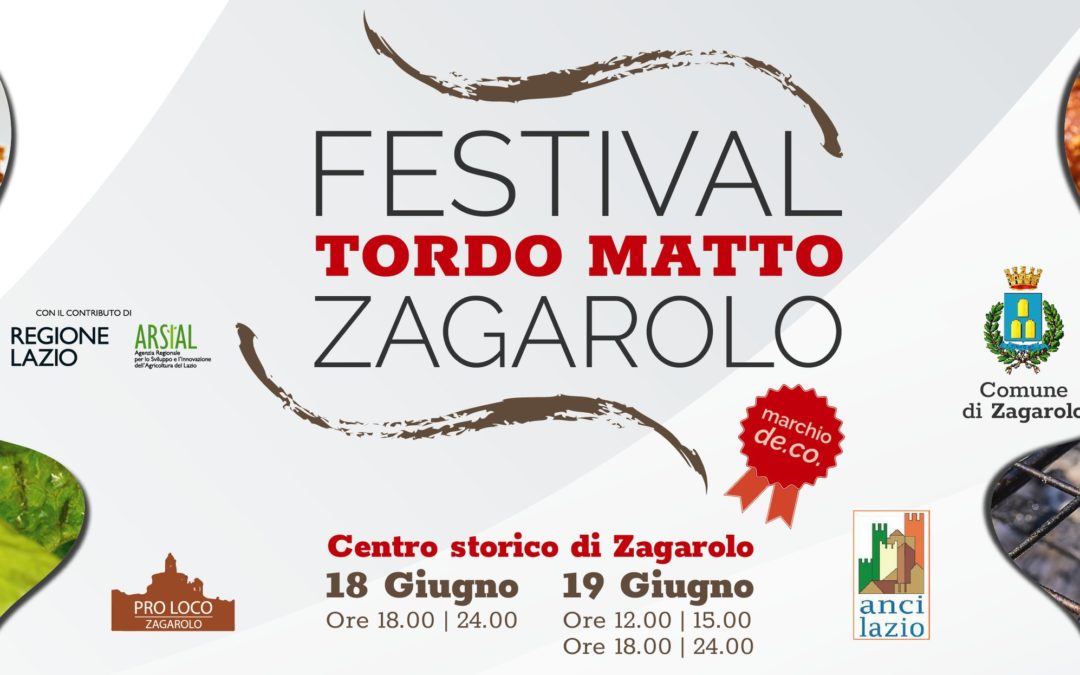 Festival del Tordo Matto di Zagarolo il 18 e 19 Giugno