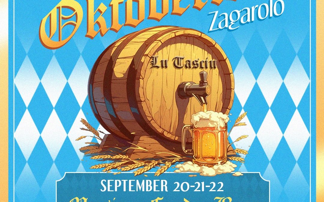 OKTOBERFEST ZAGAROLO – 4ª EDIZIONE: DIVERTIMENTO, MUSICA E SAPORI!